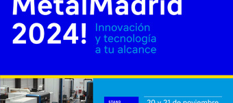 IDEKO lleva a MetalMadrid 2024 sus últimas novedades tecnológicas para el sector del metal